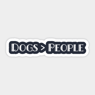 Dogs > People Sticker